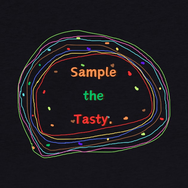 Sample the Tasty. by HALLSHOP